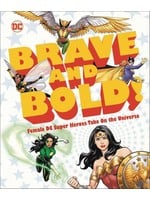 DC COMICS DC BRAVE AND BOLD FEMALE DC SUPER HEROES TAKE ON UNIVERSE HC