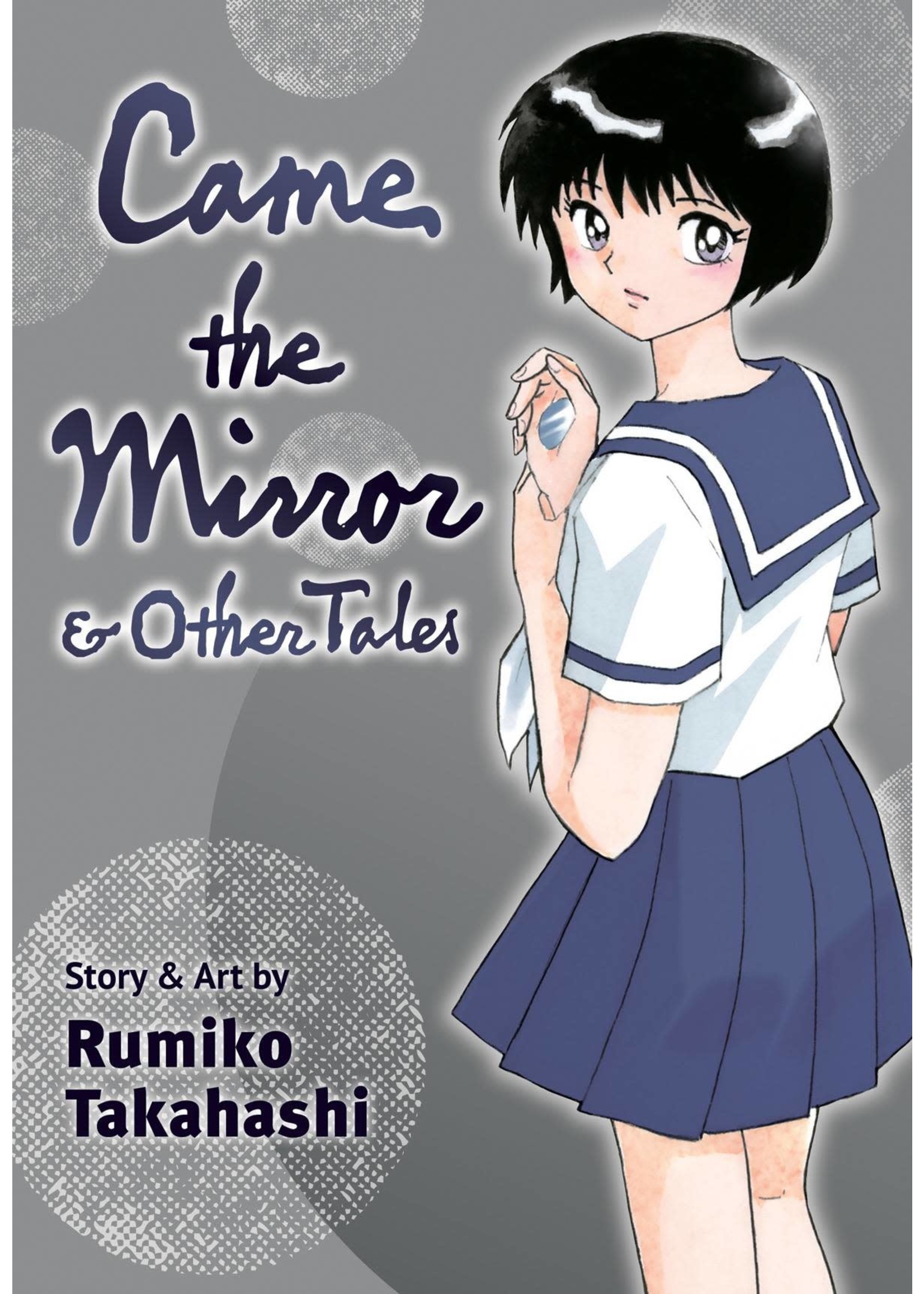 VIZ MEDIA CAME THE MIRROR & OTHER TALES GN