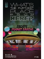 IMAGE COMICS WHATS THE FURTHEST PLACE FROM HERE #5 CVR A BOSS