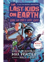 . LAST KIDS ON EARTH NOVEL QUINT & DIRKS HERO QUEST