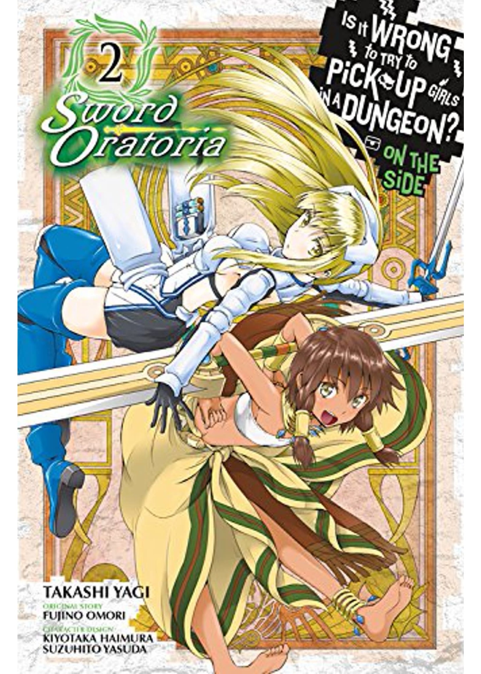 . IS WRONG PICK UP GIRLS DUNGEON SWORD ORATORIA GN VOL 02