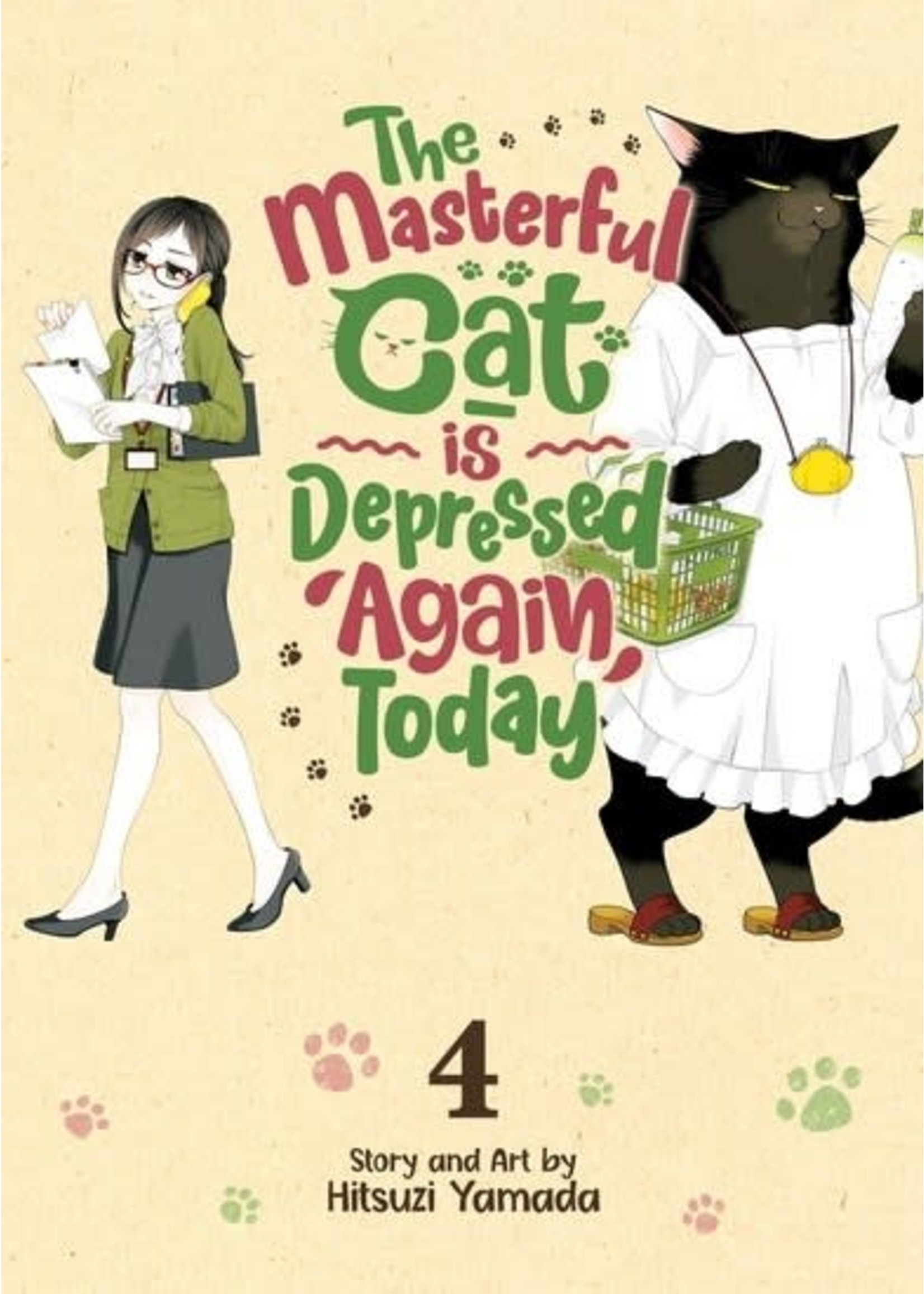 SEVEN SEAS ENTERTAINMENT THE MASTERFUL CAT IS DEPRESSED AGAIN TODAY VOL 04
