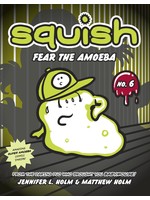 RANDOM HOUSE SQUISH VOL 06 FEAR THE AMOEBA