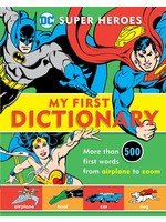 DOWNTOWN BOOKWORKS DC SUPER HEROES MY FIRST DICTIONARY HC