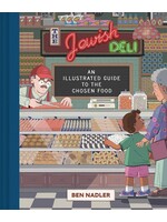 CHRONICLE BOOKS JEWISH DELI ILLUSTRATED GUIDE TO CHOSEN FOOD GN