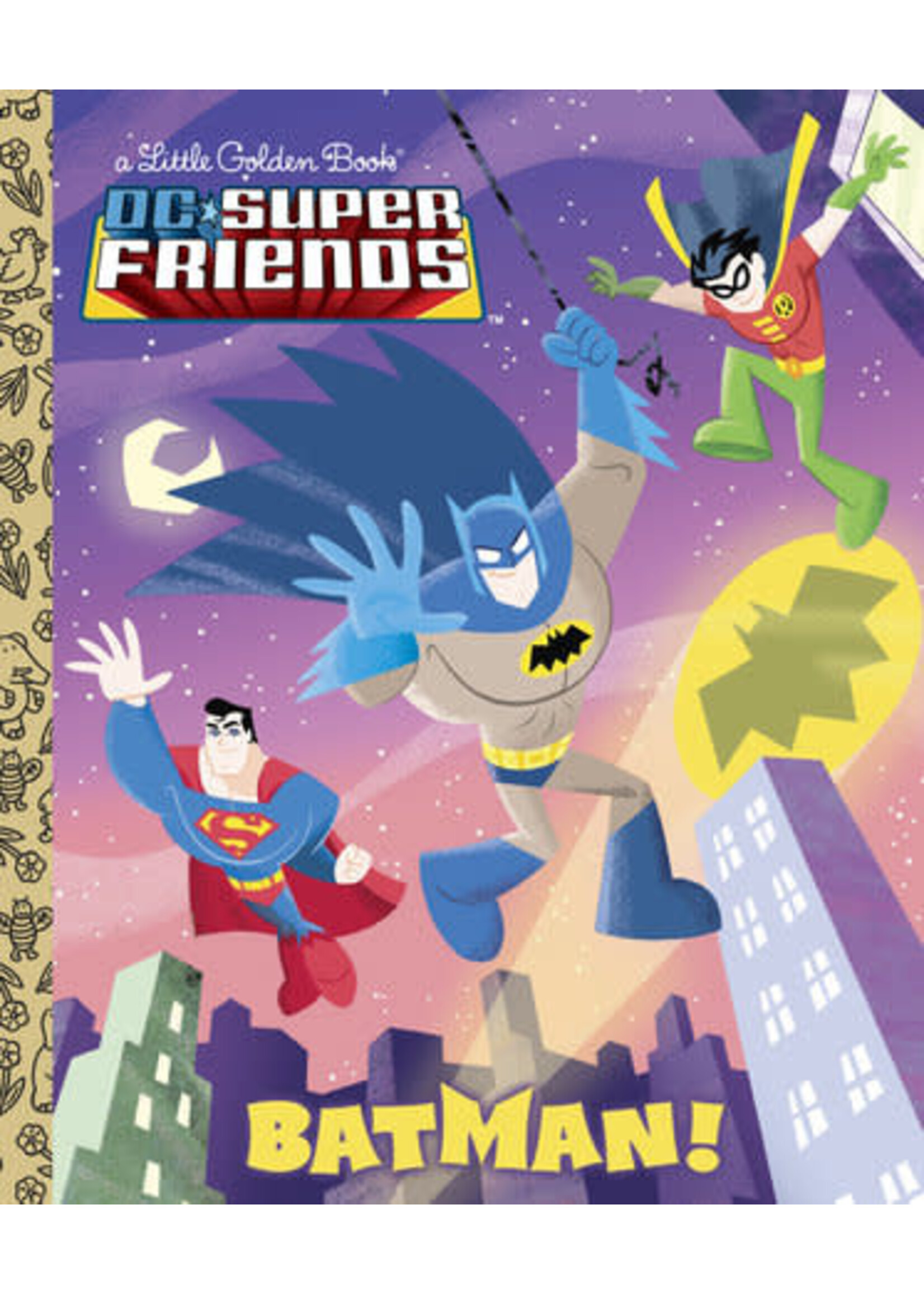 DC COMICS BATMAN! (DC SUPER FRIENDS) LITTLE GOLDEN BOOK