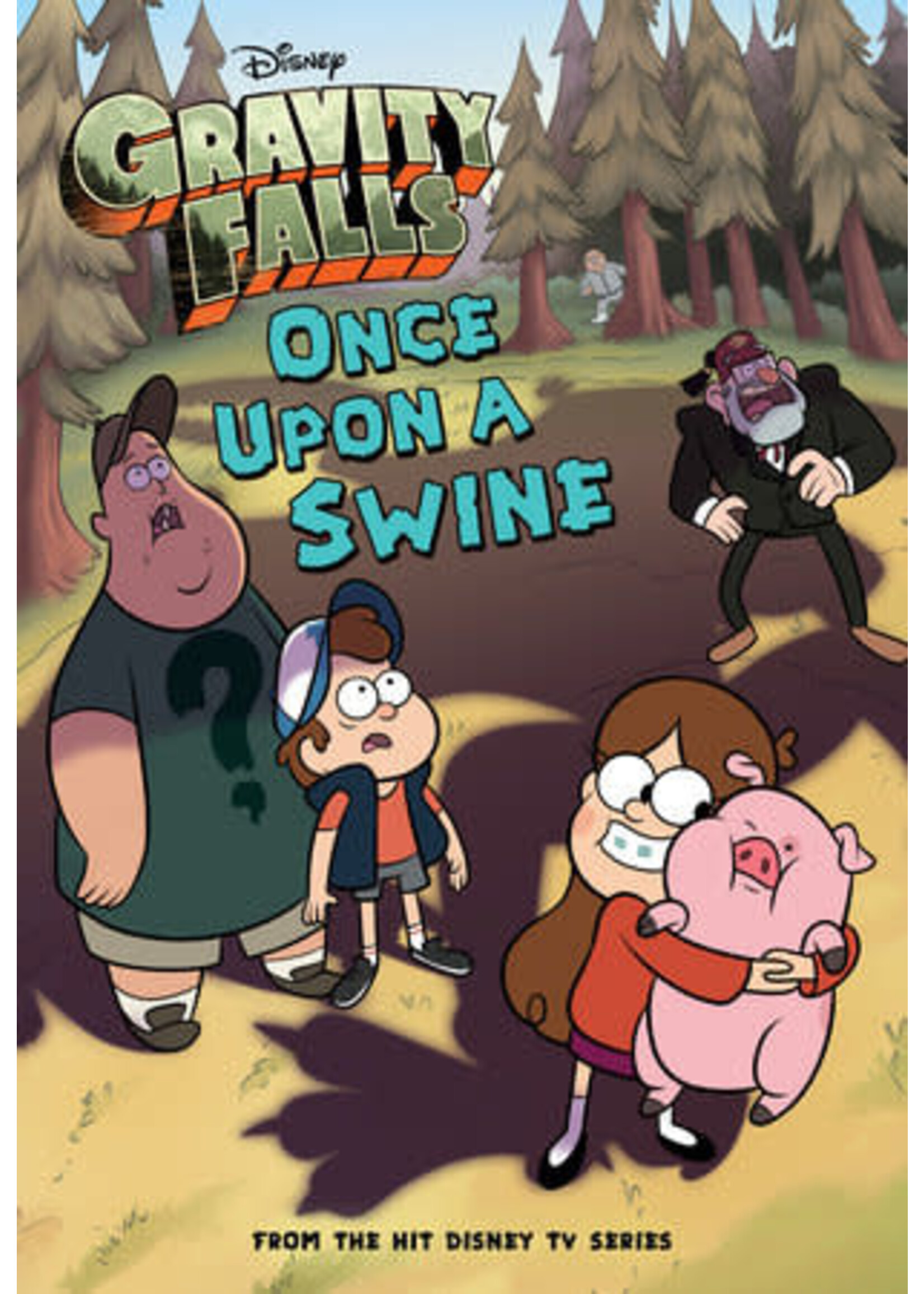 DISNEY PUBLISHING GROUP GRAVITY FALLS ONCE UPON A SWINE