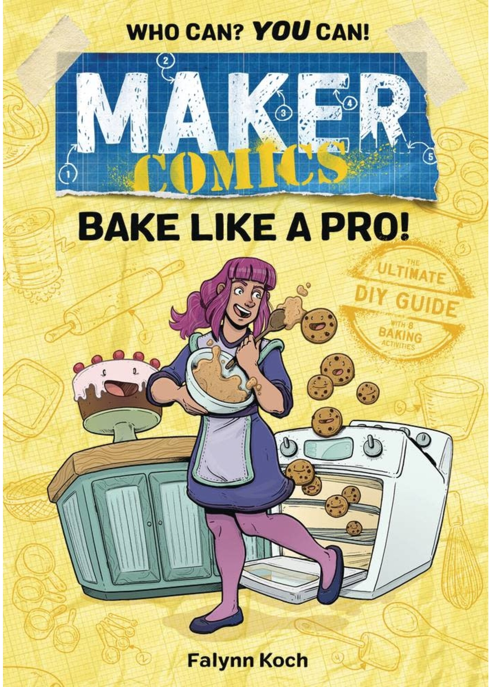 FIRST SECOND BOOKS MAKER COMICS BAKE LIKE A PRO!
