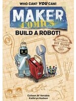 MAKER COMICS BUILD A ROBOT!