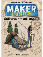 MAKER COMICS SURVIVE IN THE OUTDOORS!