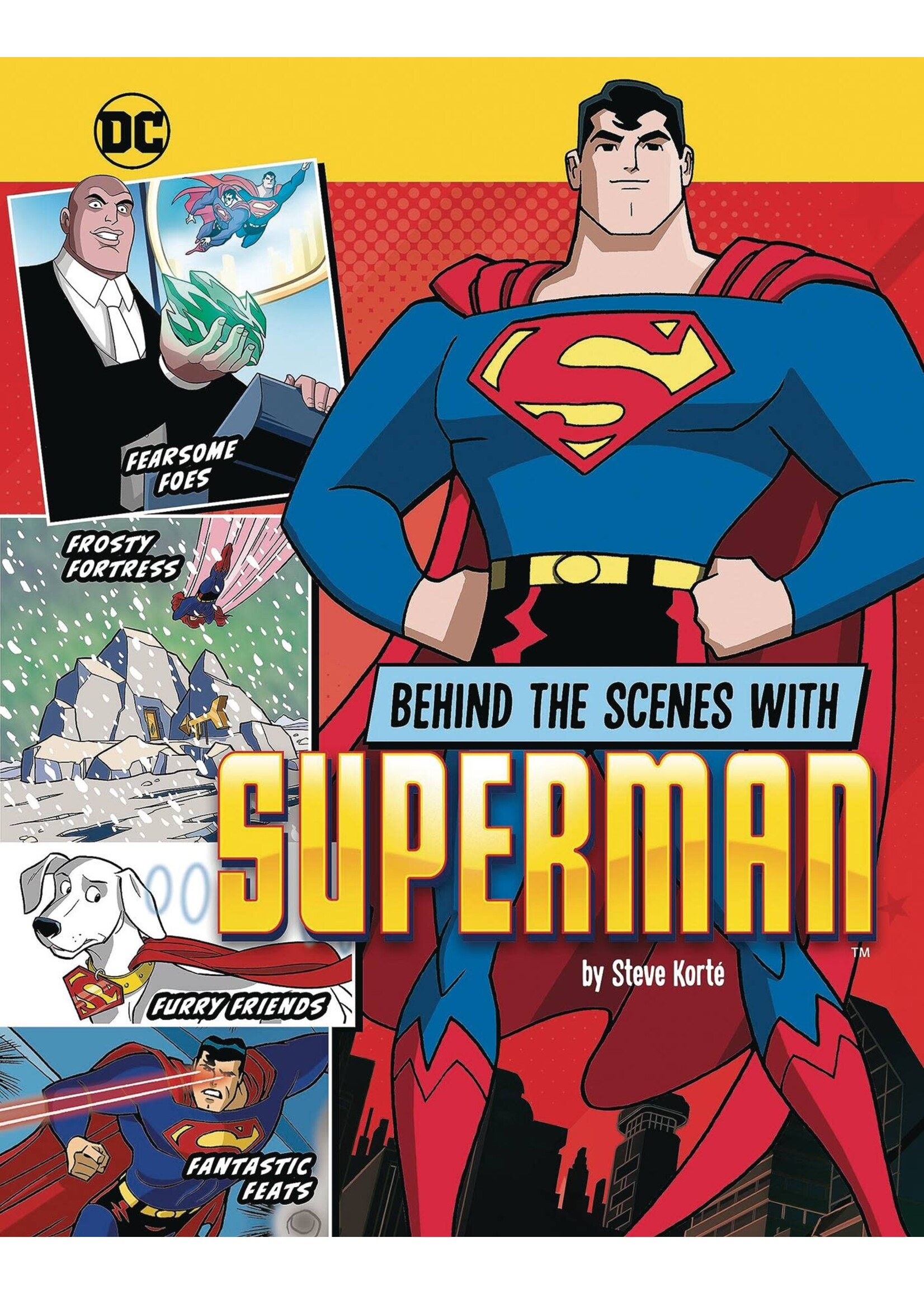 STONE ARCH BOOKS BEHIND THE SCENES WITH SUPERMAN SC