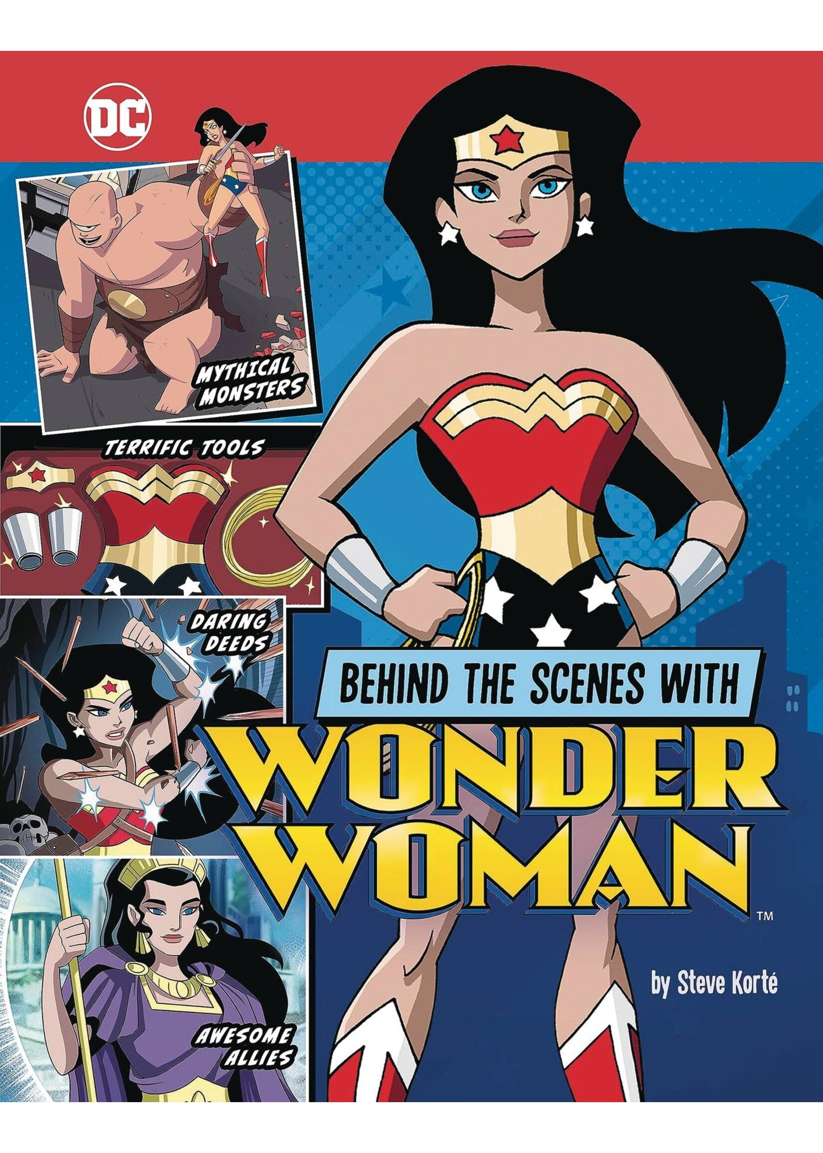 STONE ARCH BOOKS BEHIND THE SCENES WITH WONDER WOMAN SC