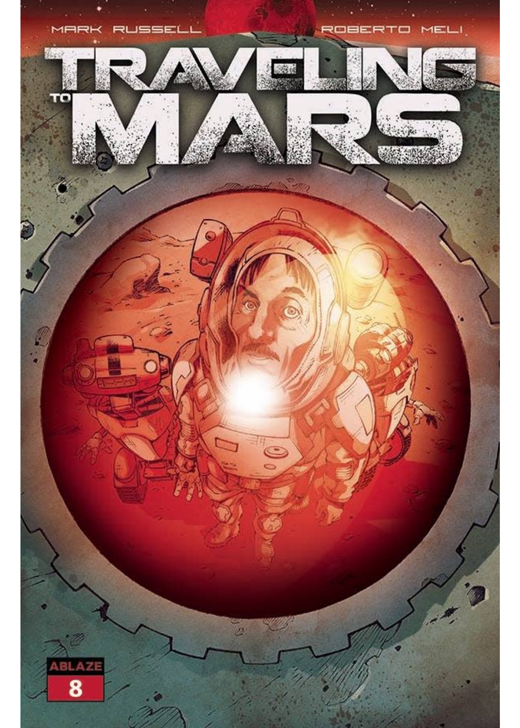 ABLAZE PUBLISHING TRAVELING TO MARS #8 CVR A MELI (MR)