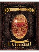 THE NECRONOMNOMNOM A COOKBOOK OF ELDRITCH HORROR
