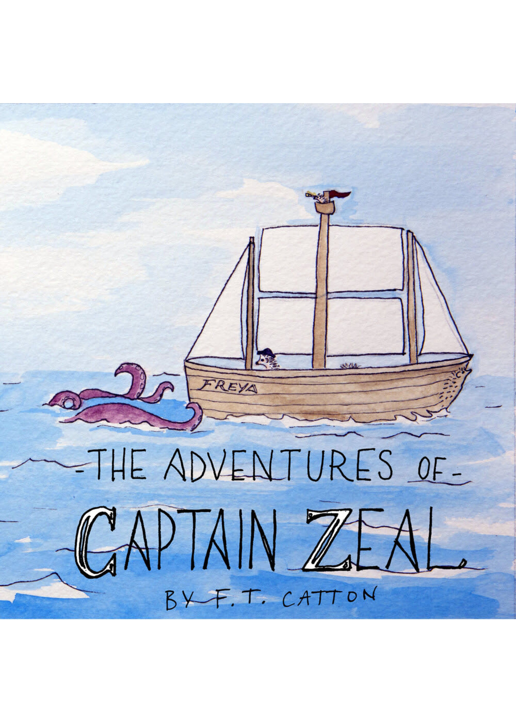 Wordeater Publishing ADVENTURES OF CAPTAIN ZEAL