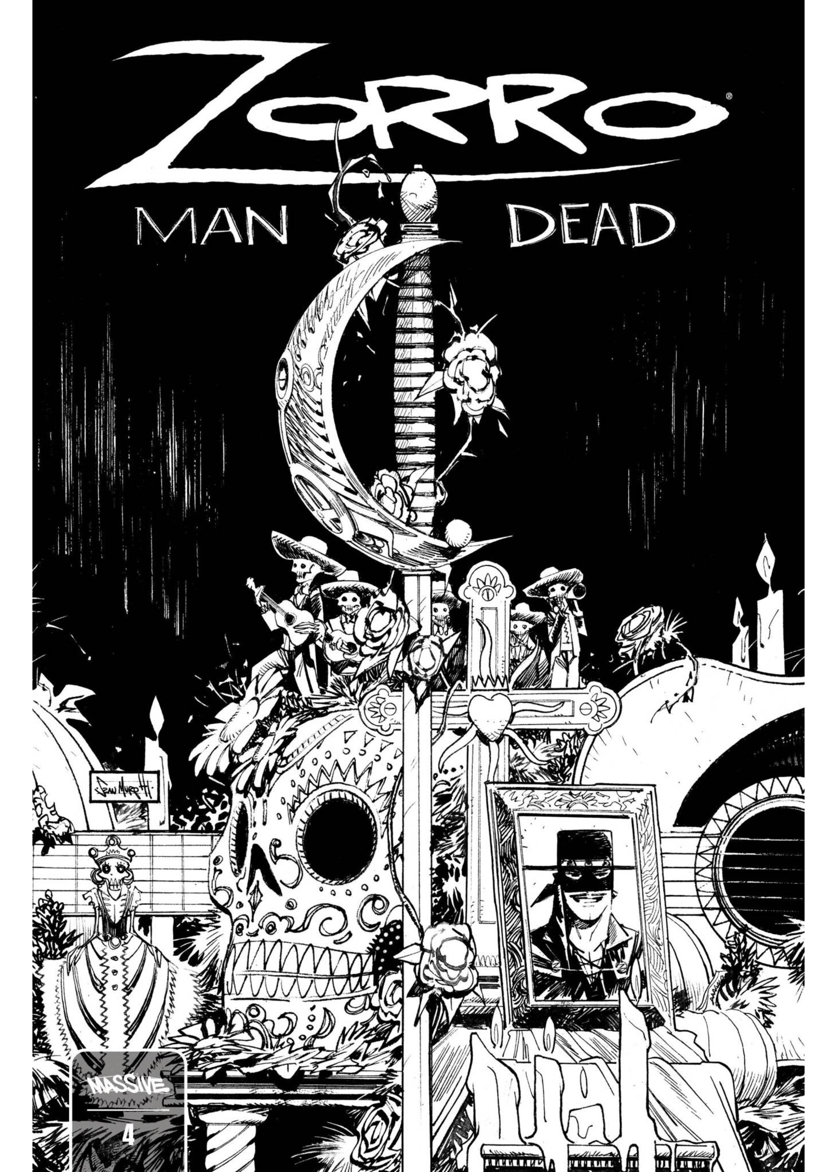 MASSIVE ZORRO MAN OF THE DEAD #4 (OF 4) CVR B MURPHY B&W (MR)