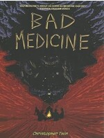 BAD MEDICINE