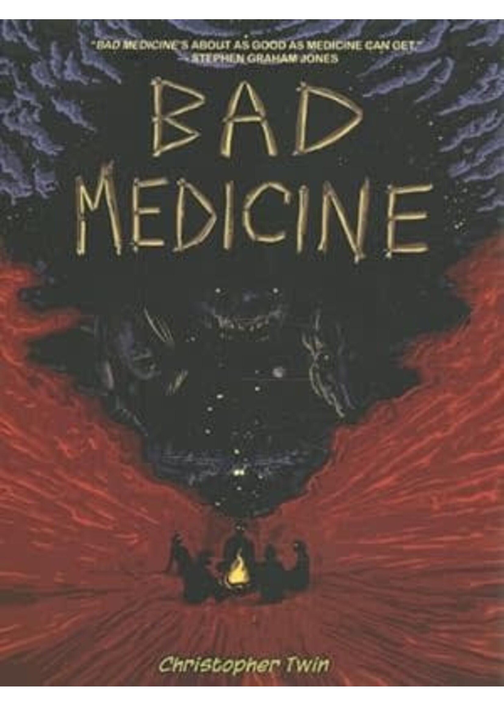 BAD MEDICINE