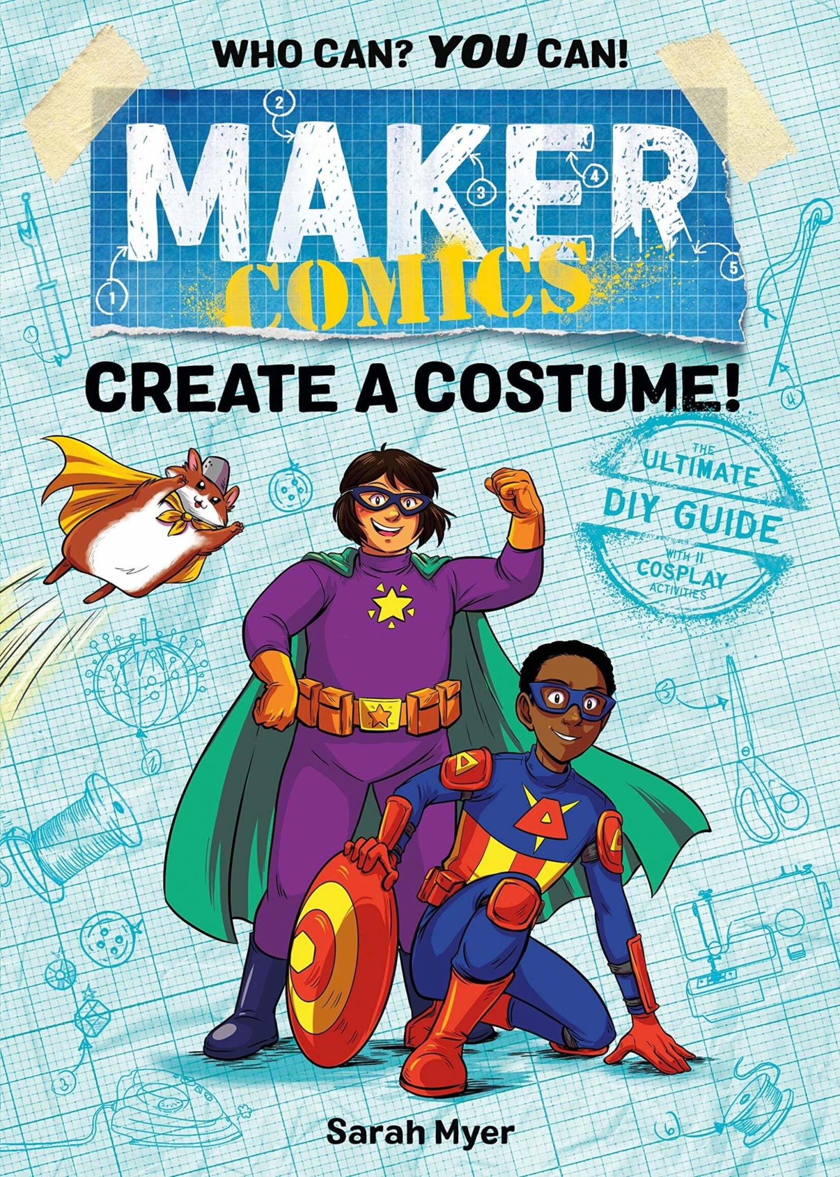 FIRST SECOND BOOKS MAKER COMICS CREATE A COSTUME!