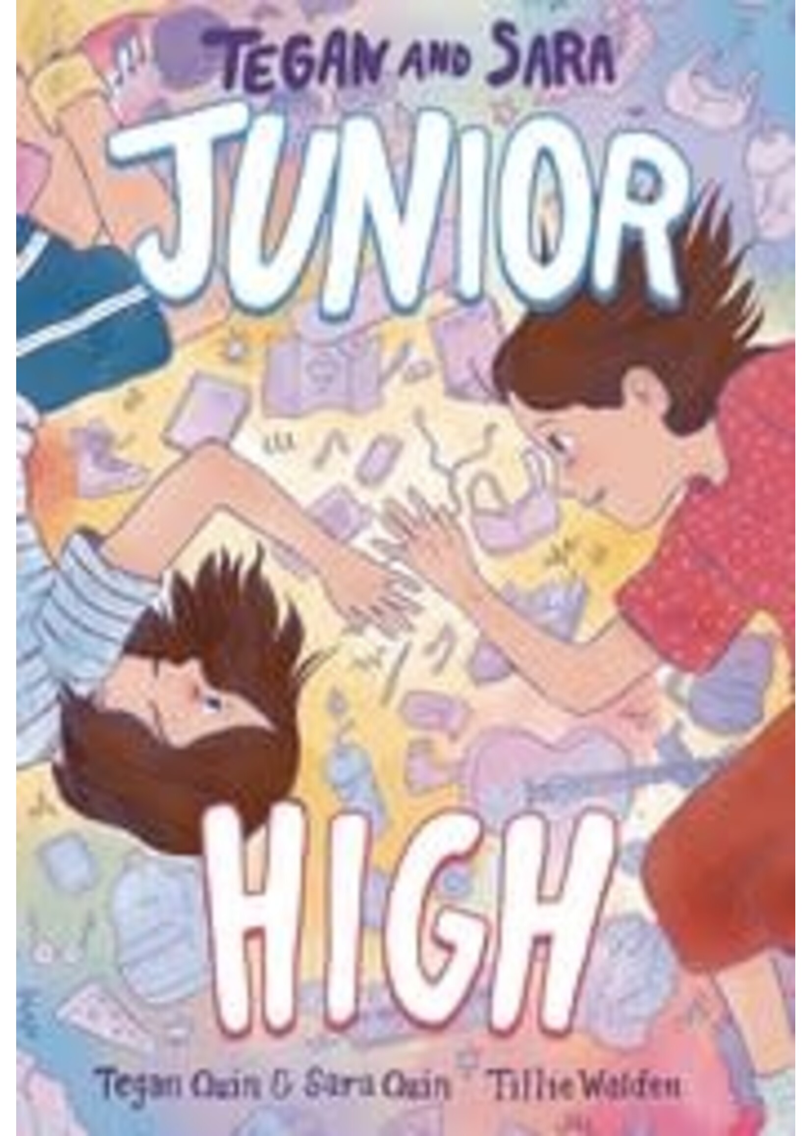 FIRST SECOND BOOKS TEGAN AND SARA GN VOL 01 JUNIOR HIGH