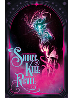 . SHOUT KILL REVEL GN
