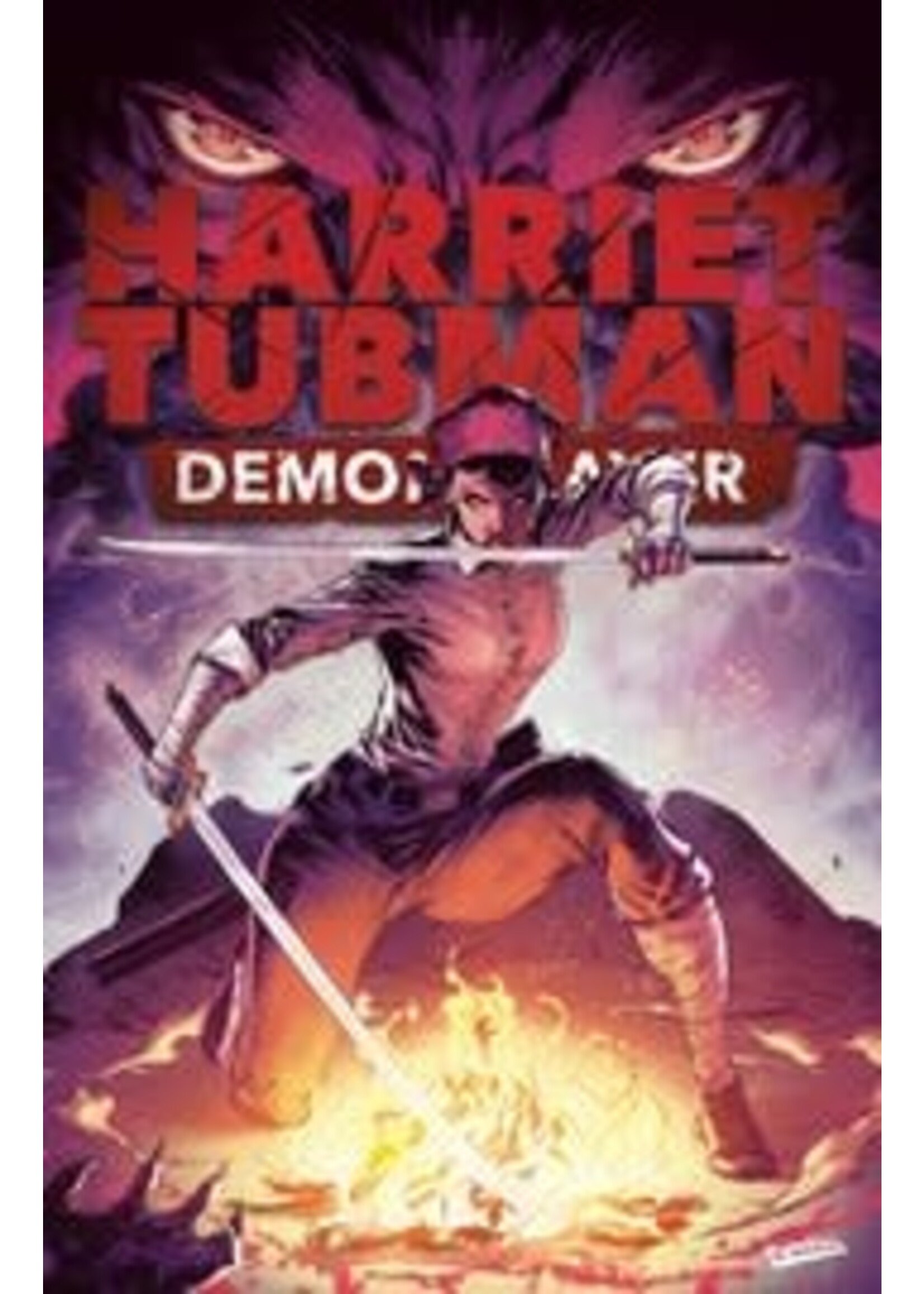 MASSIVE HARRIET TUBMAN DEMON SLAYER complete 6 issue series