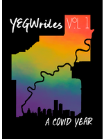 YEGWrites Press YEGWRITES VOL 1