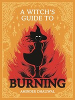 . A WITCHS GUIDE TO BURNING HC