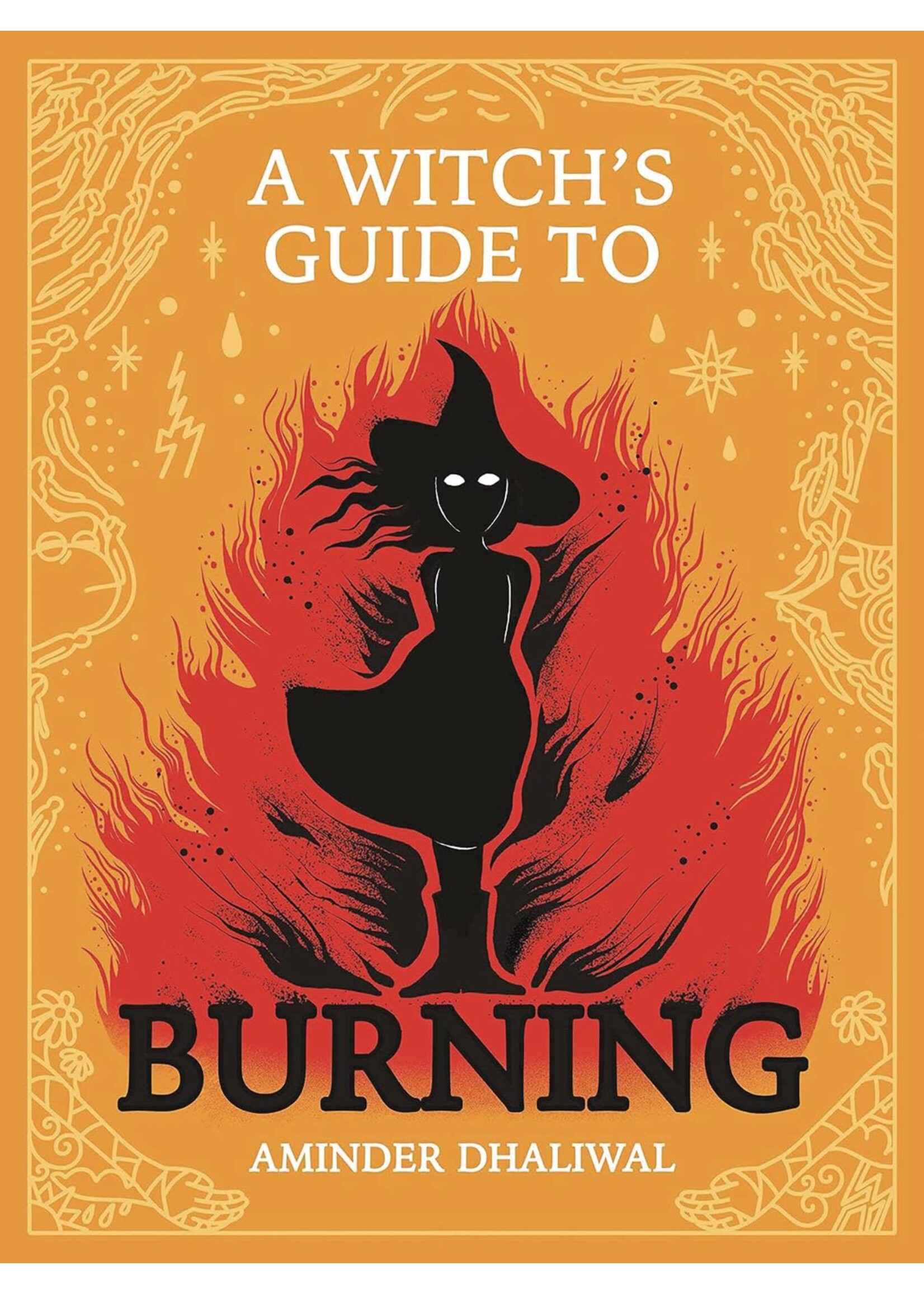 . A WITCHS GUIDE TO BURNING HC