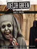 DELTA GREEN GOD’S TEETH HC