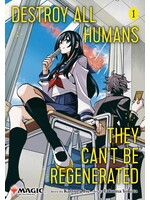 VIZ MEDIA DESTROY ALL HUMANS CANT BE REGENERATED MTG MANGA GN VOL 01
