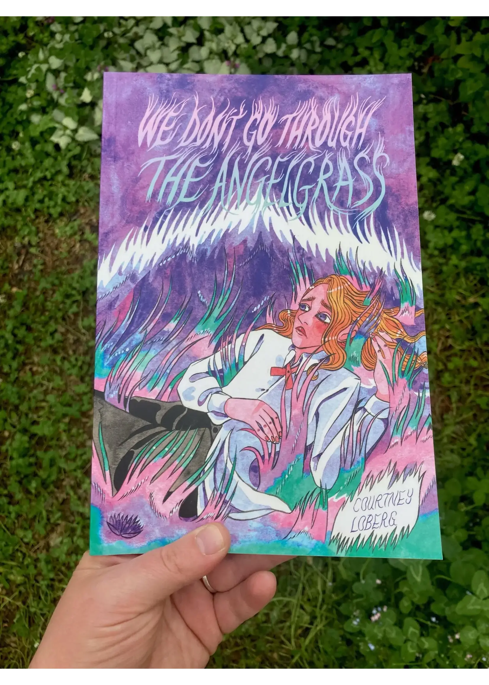COURTNEY LOBERG WE DON'T GO THROUGH THE ANGELGRASS GN