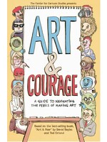 ART & COURAGE REWARDS & PERILS MAKING ART