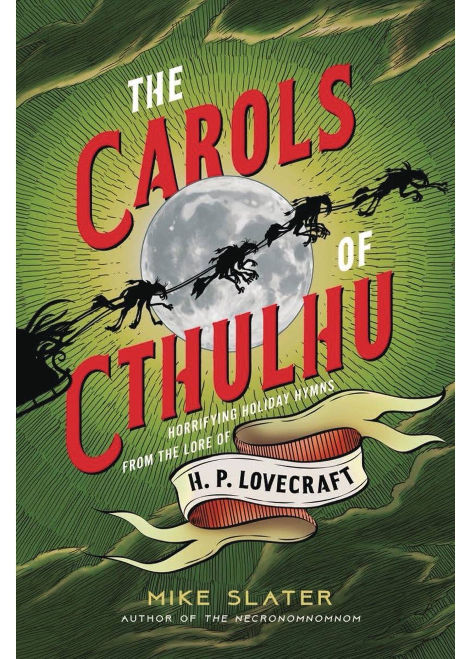 COUNTRYMAN PRESS CAROLS OF CTHULHU HORRIFYING HOLIDAY HYMNS LORE HP LOVECRAFT