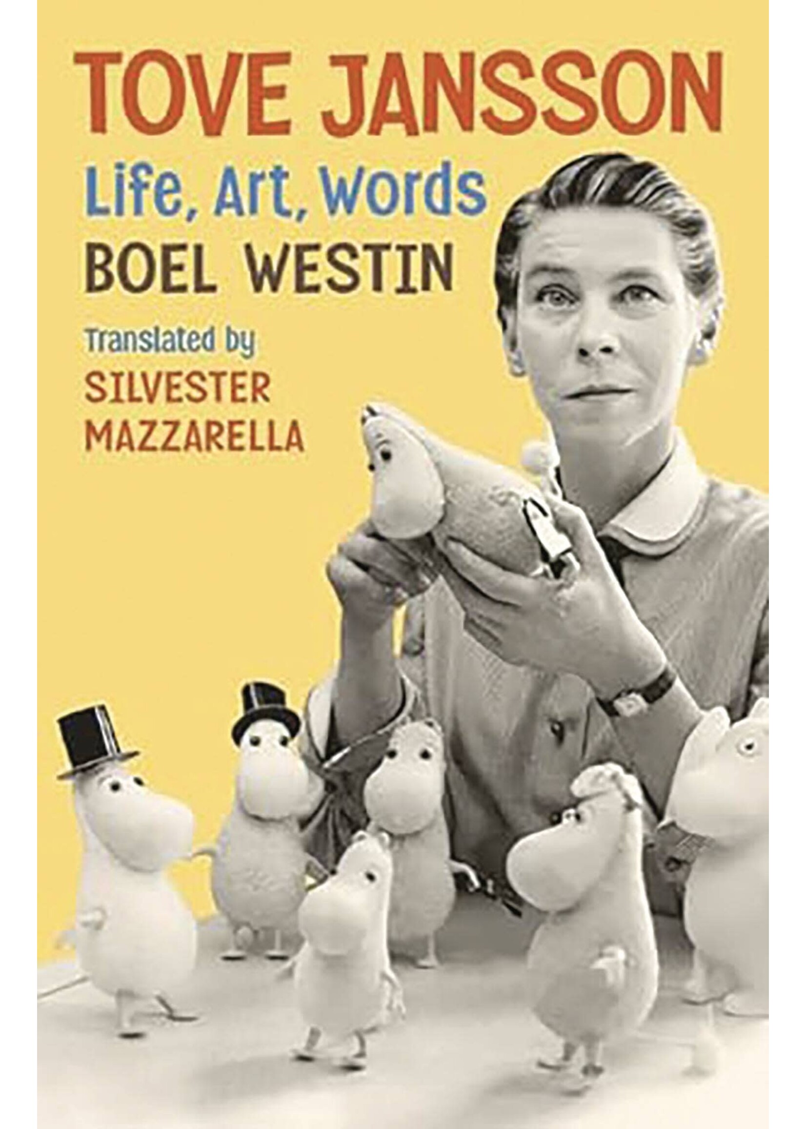 UNIVERSITY OF MINNESOTA PRESS TOVE JANSSON LIFE ART WORDS HC