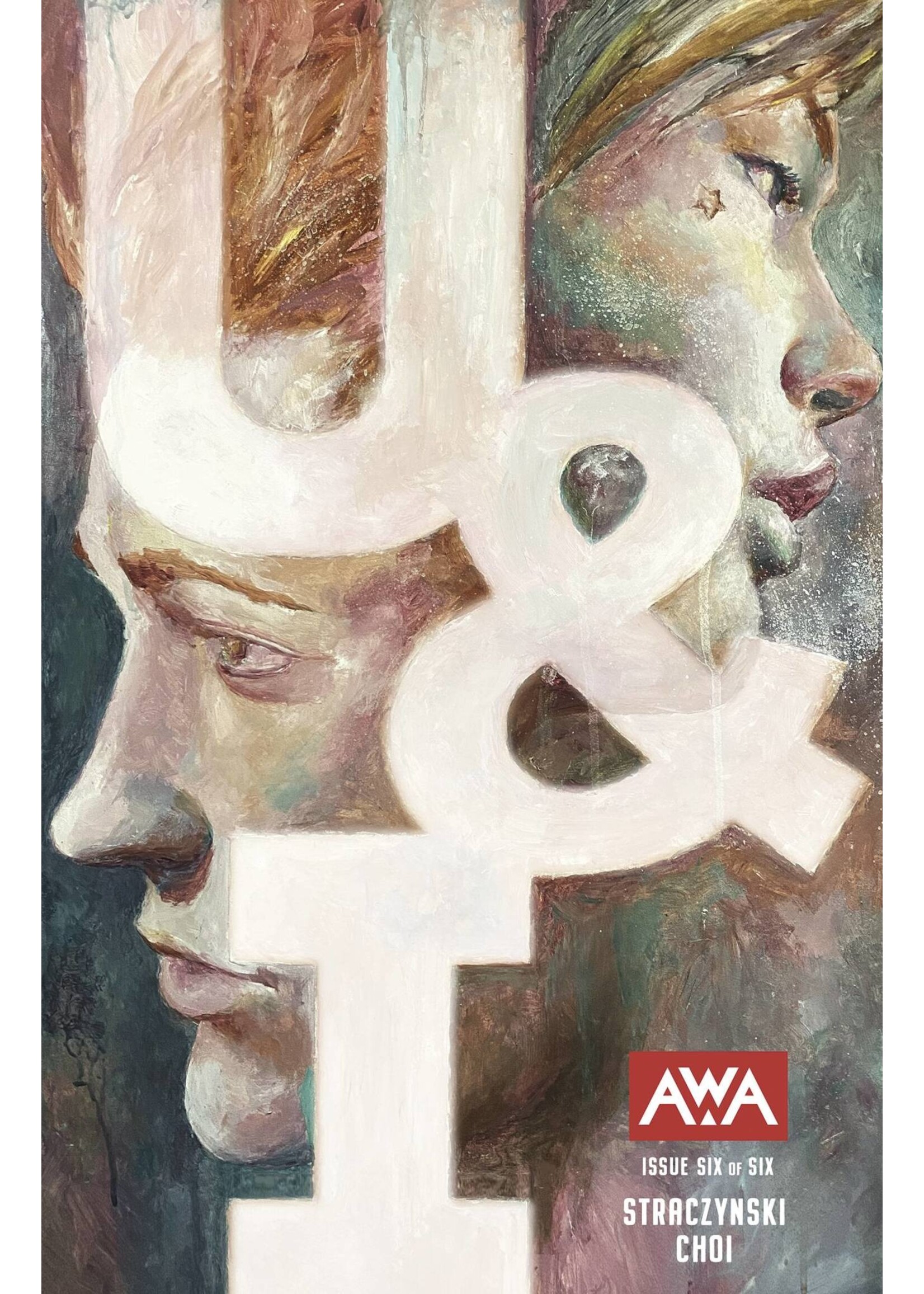 AWA U & I #6 (OF 6) CVR A CHOI