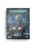 ARKHAM HORROR THE ROLEPLAYING GAME CORE RULEBOOK