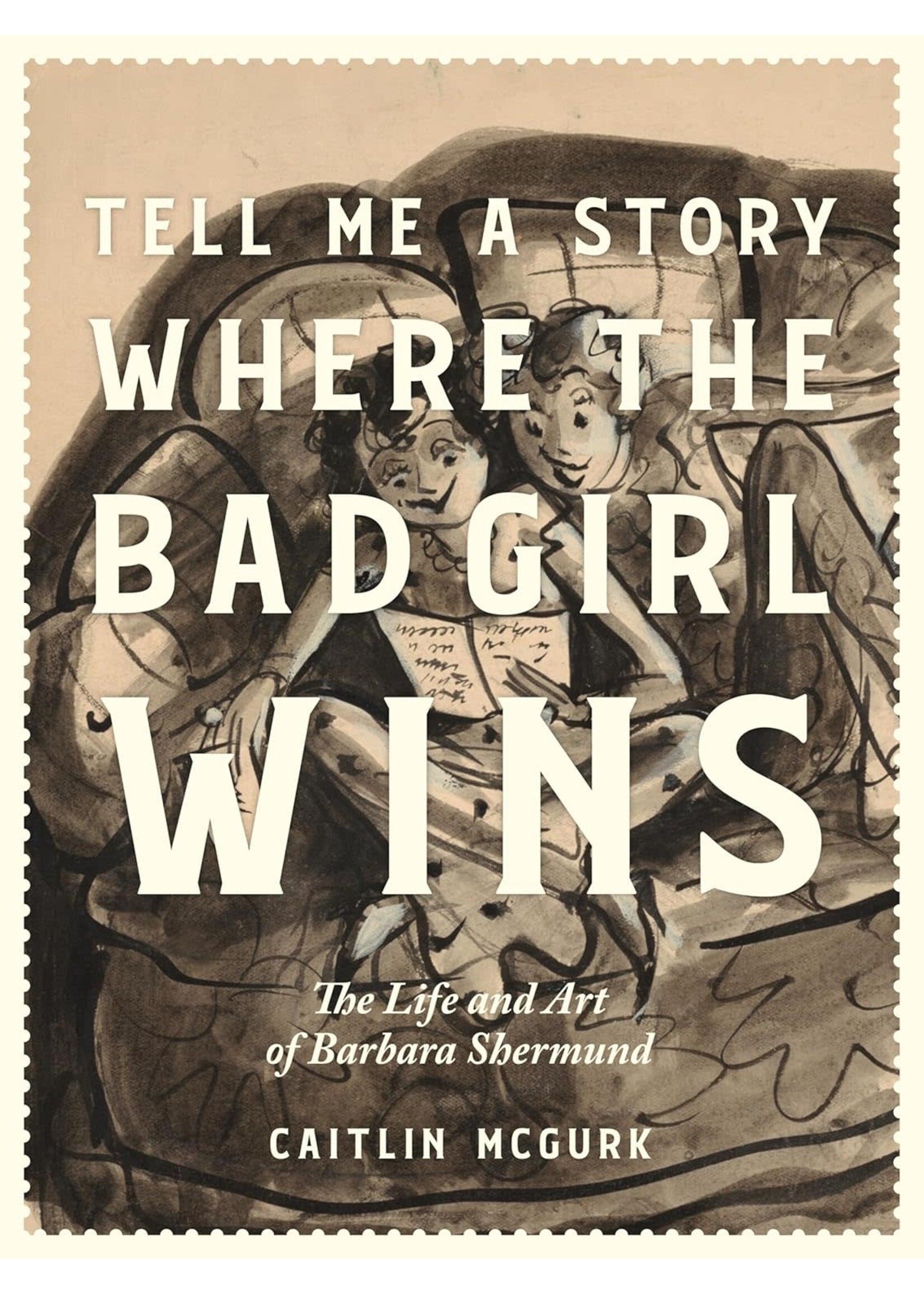 FANTAGRAPHICS BOOKS TELL ME A STORY WHERE THE BAD GIRL WINS HC
