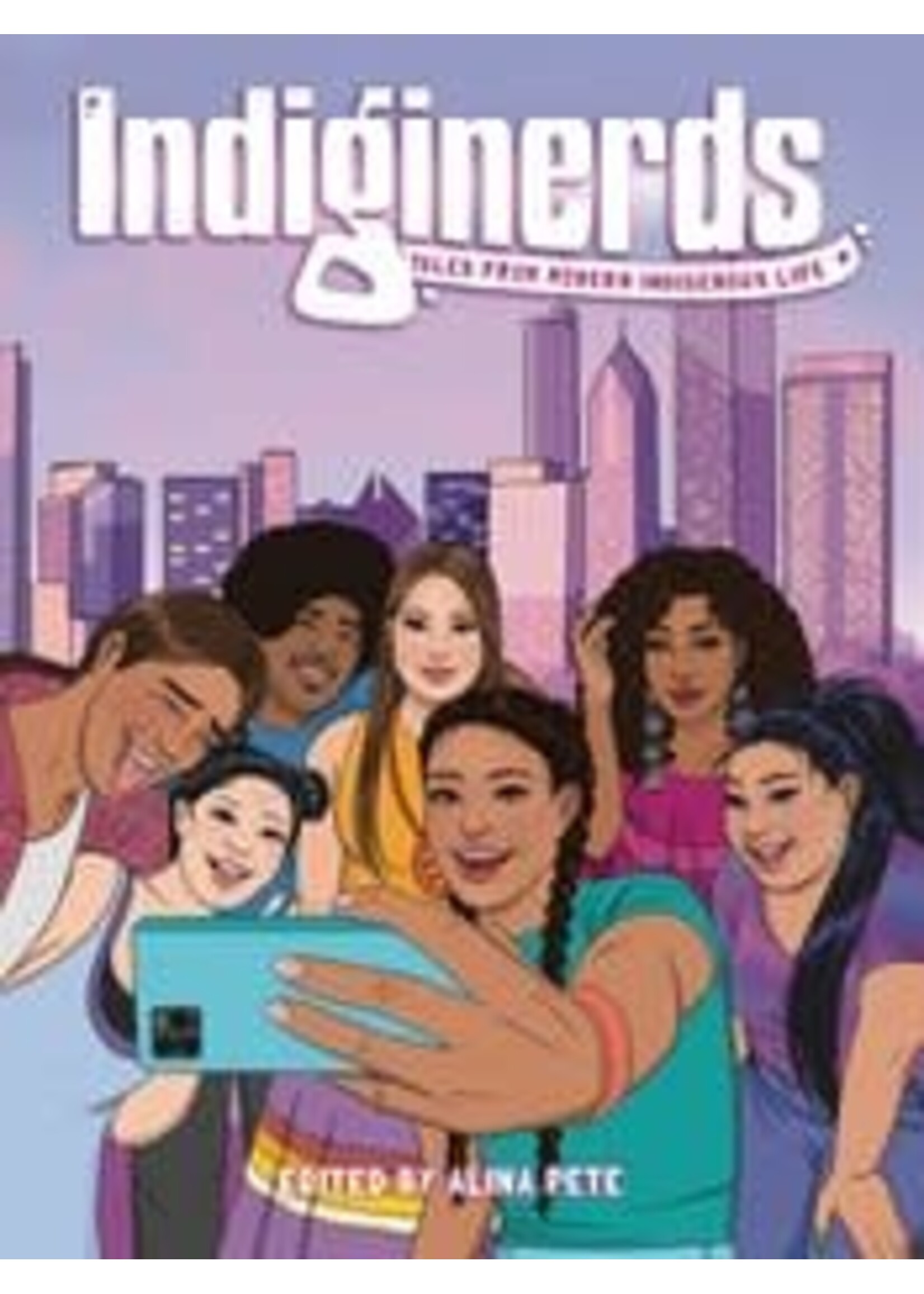 INDIGINERDS TALES FROM MODERN INDIGENOUS LIFE GN