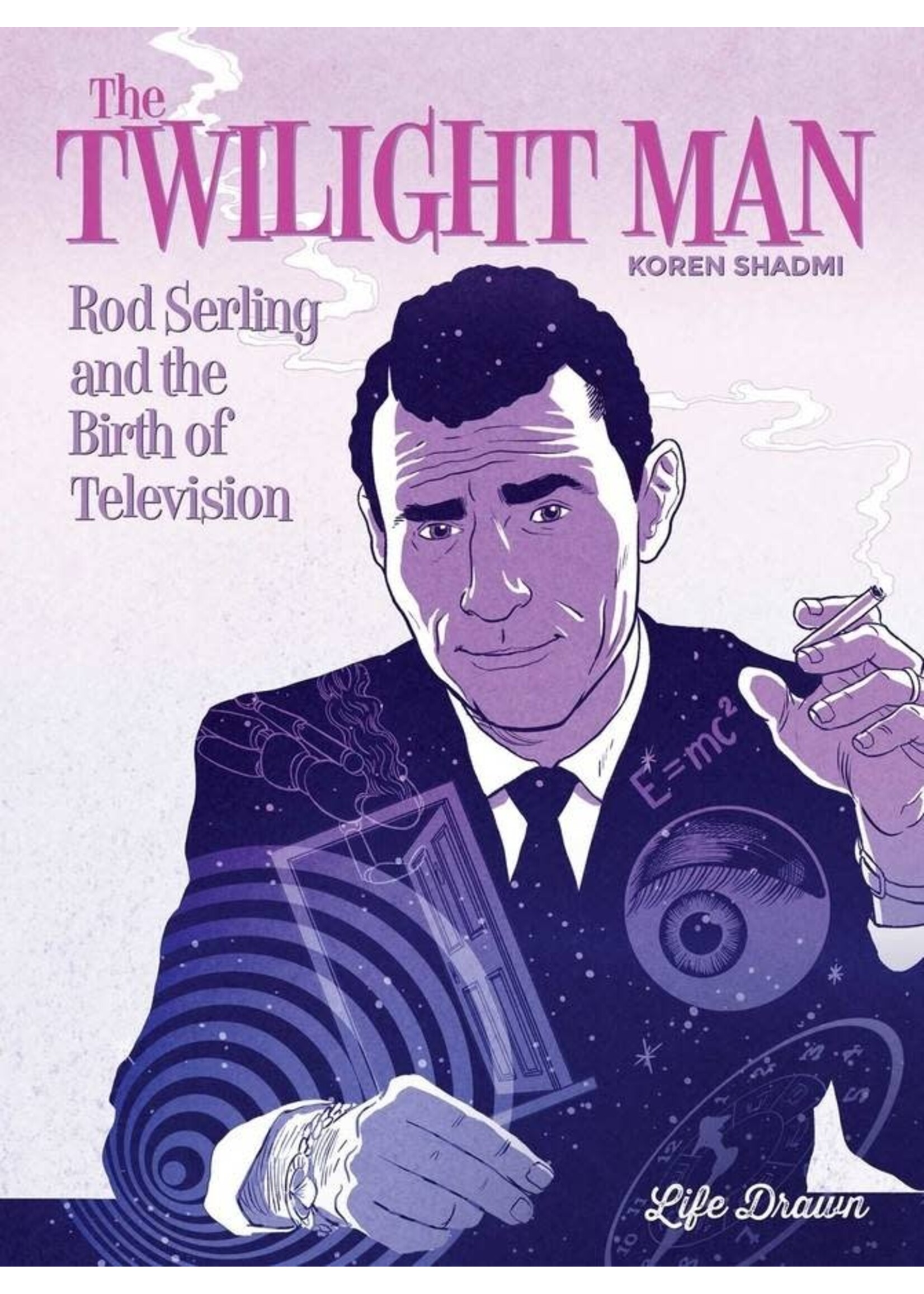 HUMANOIDS TWILIGHT MAN ROD SERLING AND BIRTH OF TELEVISION HC