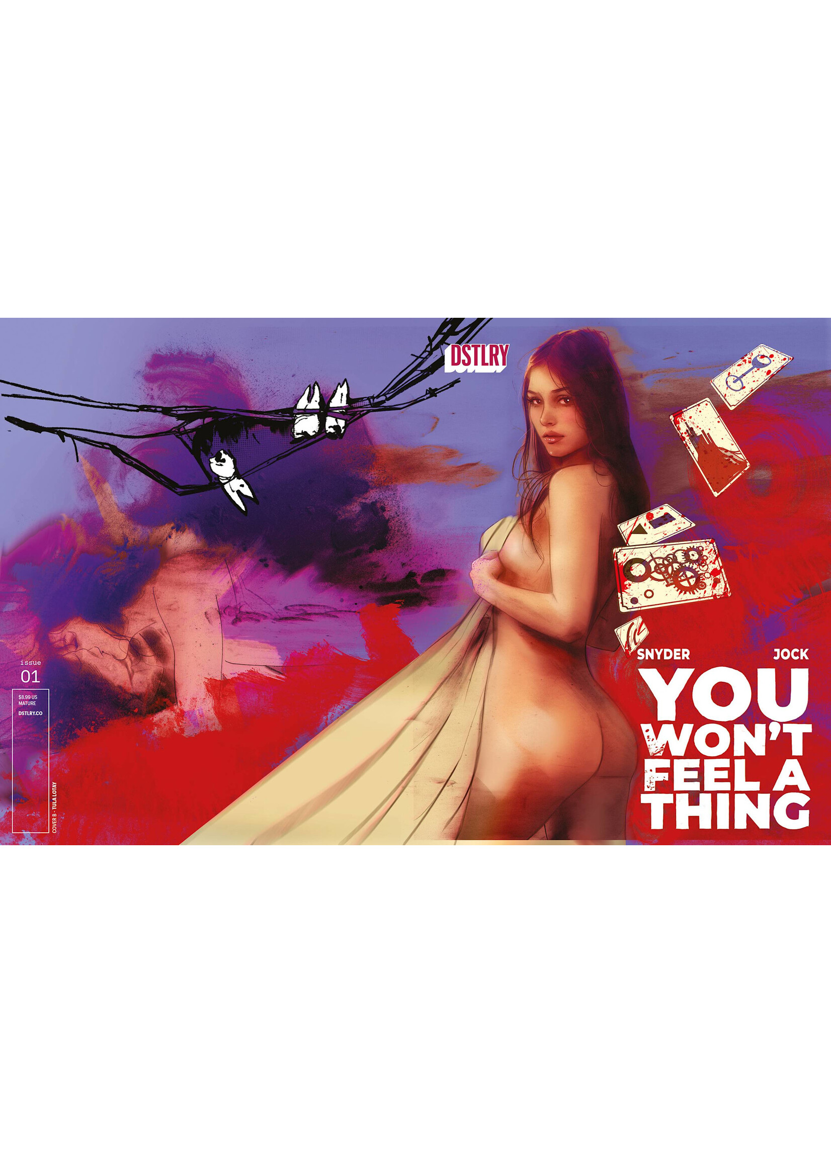 DSTLRY MEDIA YOU WONT FEEL A THING #1 CVR B LOTAY (MR)