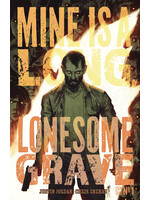ONI PRESS MINE IS A LONG LONESOME GRAVE #1 CVR A SHEHAN