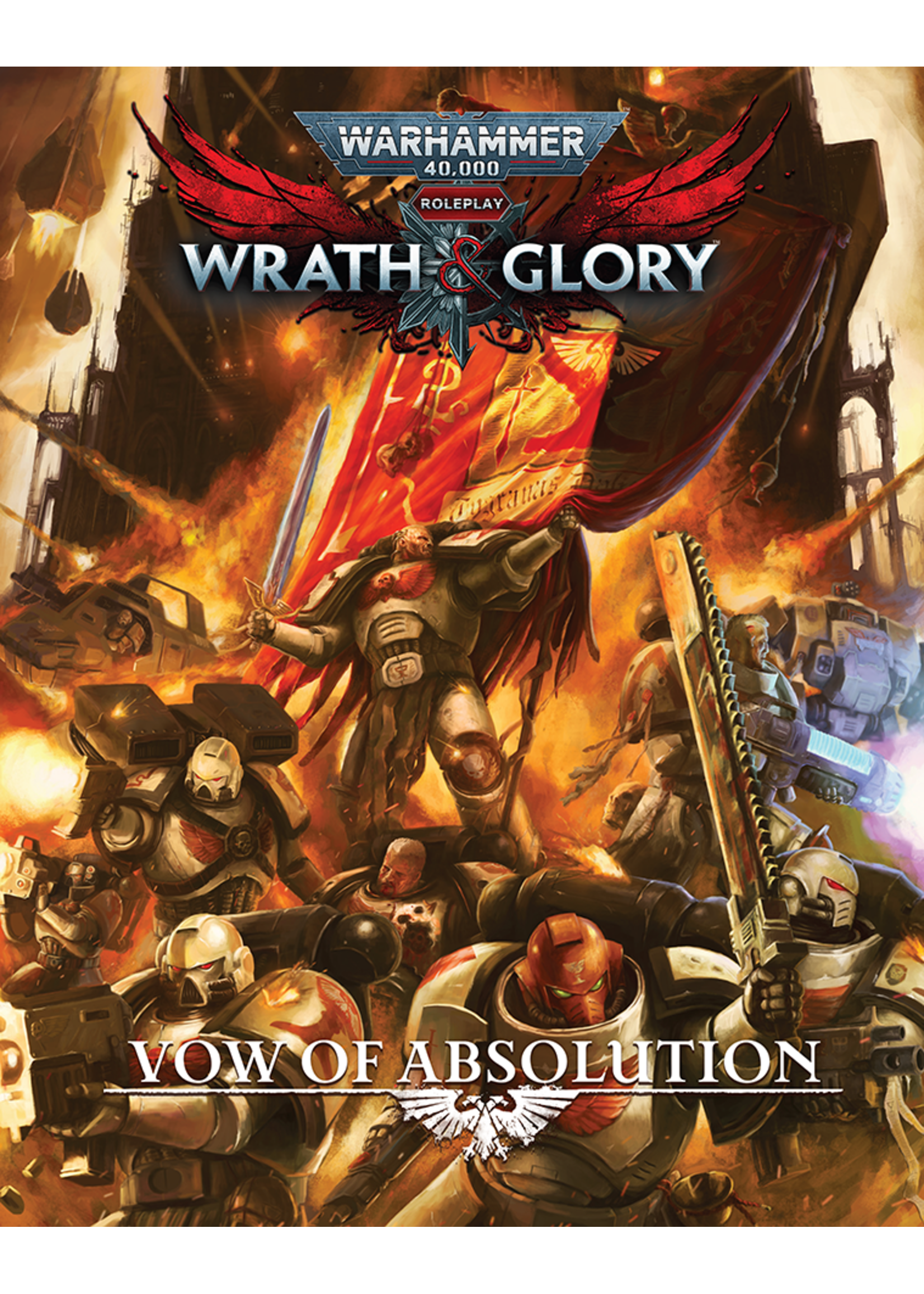 WARHAMMER 40K WRATH & GLORY VOW OF ABSOLUTION HC