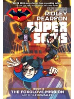 . SUPER SONS BOOK 02 THE FOXGLOVE MISSION TP