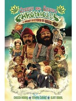 . CHEECH AND CHONGS CHRONICLES A BRIEF HISTORY OF WEED HC (MR)