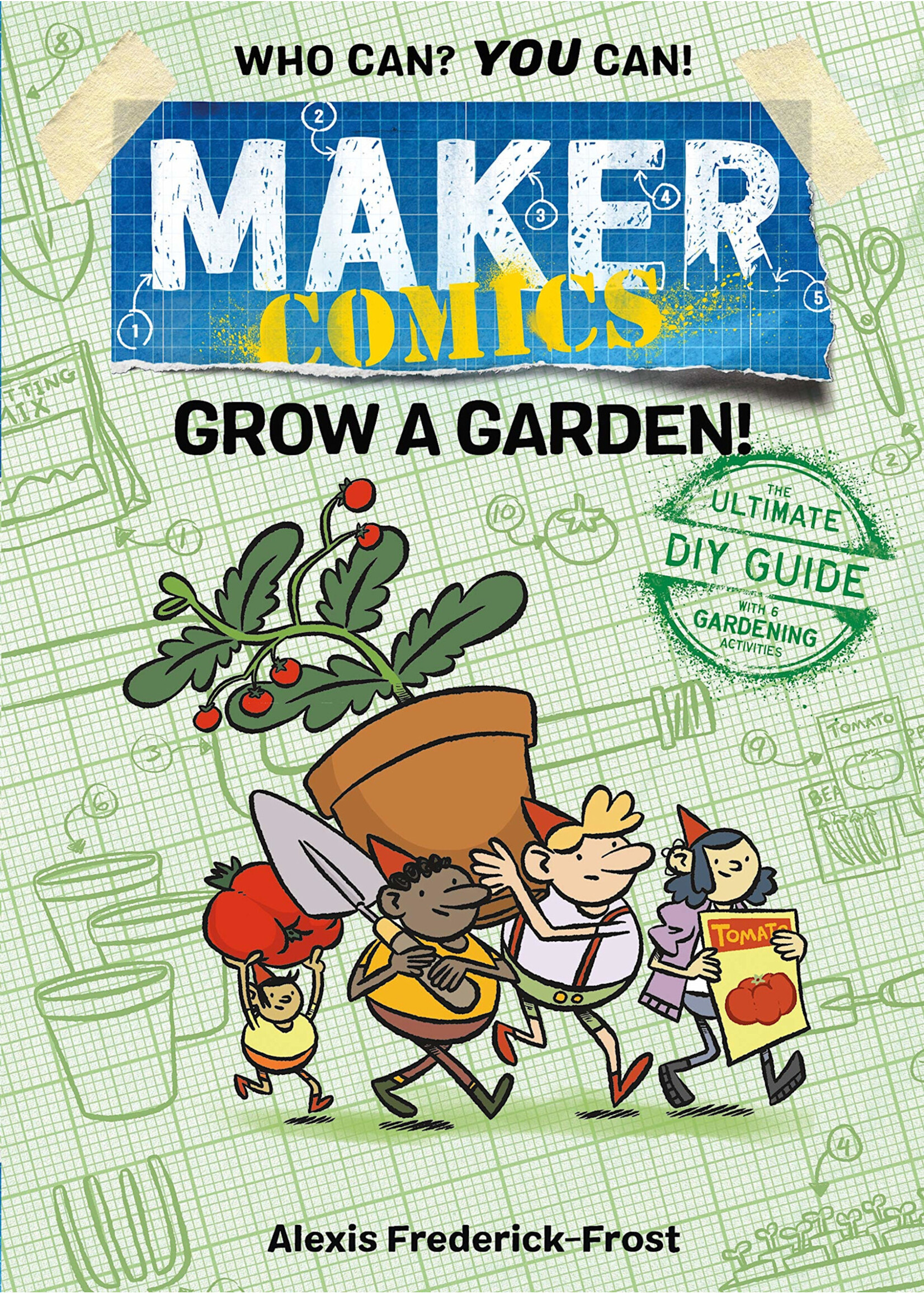 FIRST SECOND BOOKS MAKER COMICS GROW A GARDEN!