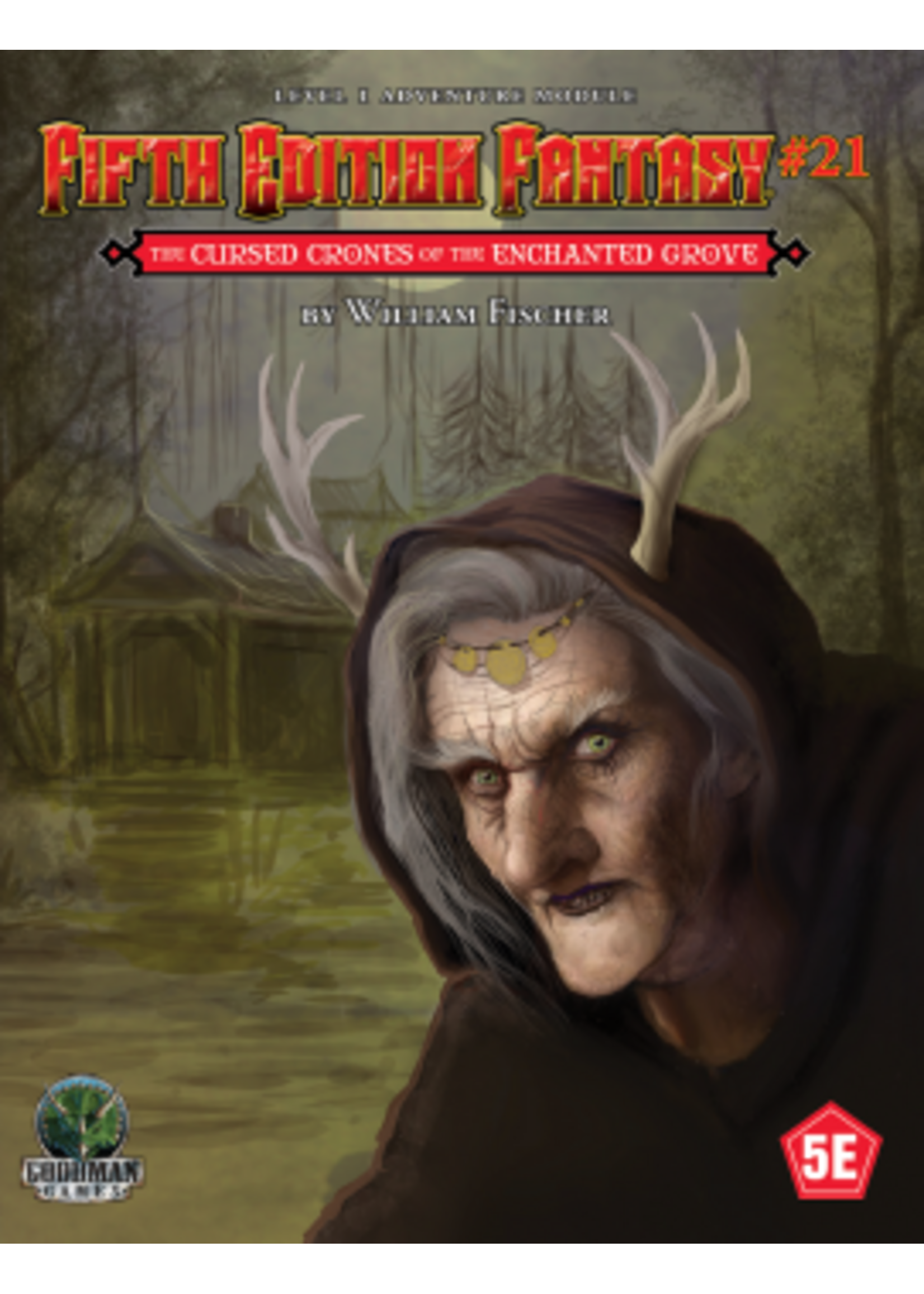 FIFTH EDITION FANTASY #21 CURSED CRONES OF GROVE