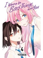 VIZ MEDIA I WANNA DO BAD THINGS WITH YOU GN VOL 04