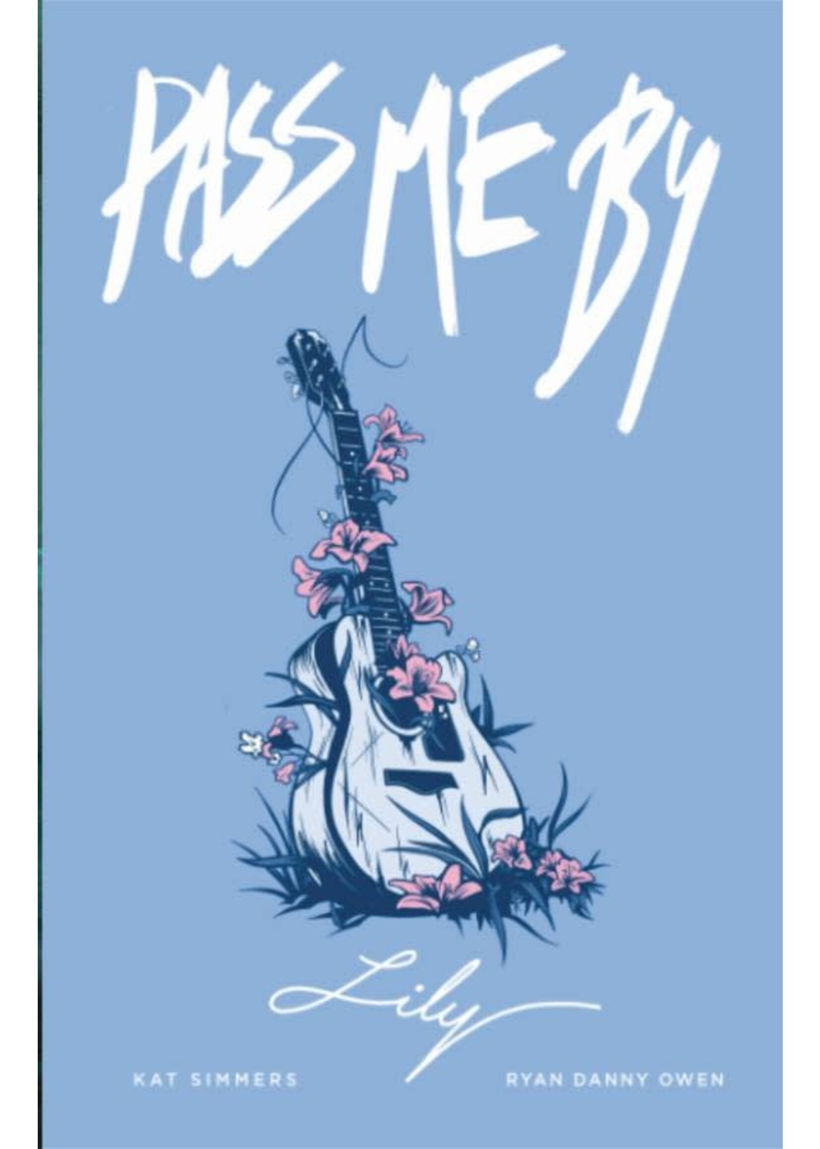 ABRAMS PASS ME BY GN VOL 03 (OF 5) LILY (MR)