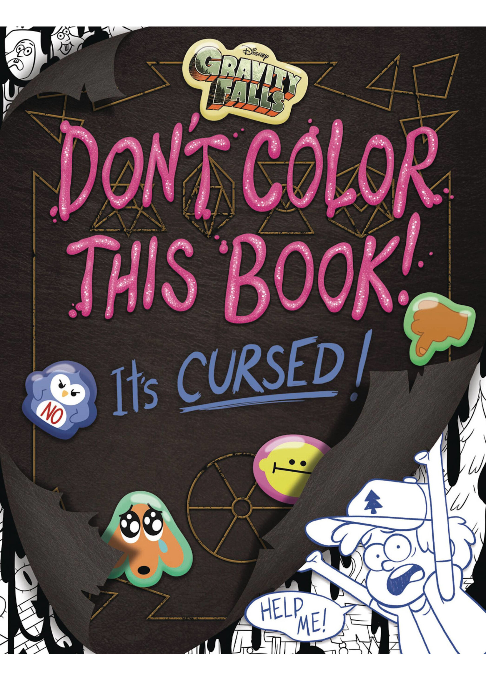 DISNEY PRESS GRAVITY FALLS DON'T COLOR THIS BOOK!